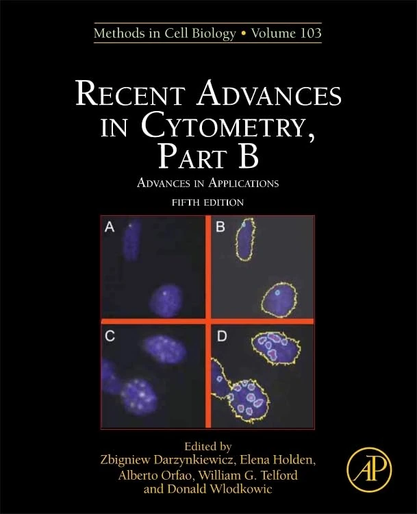 Recent Advances in Cytometry, Part B: Advances in Applications: 103 (Methods in Cell Biology) (Methods in Cell Biology, Volume 103)