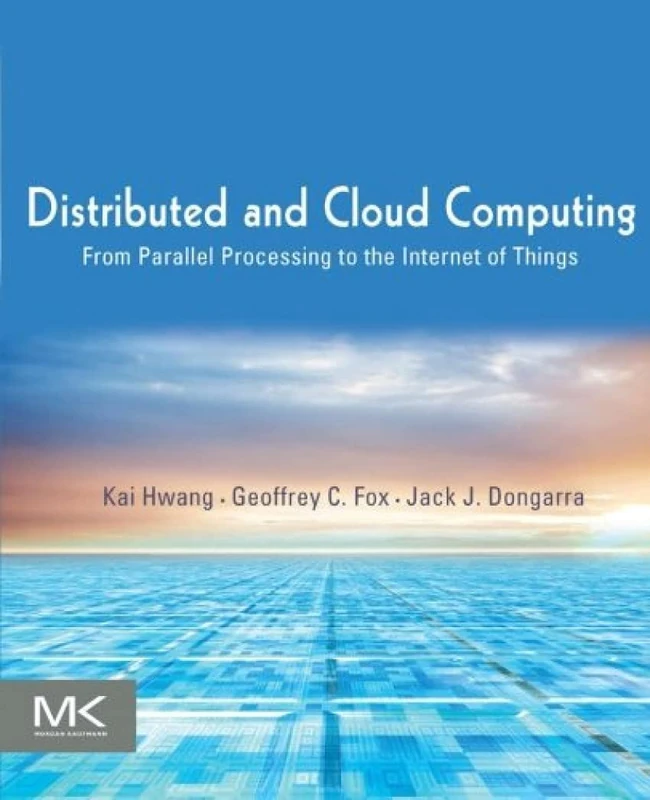 Distributed and Cloud Computing: From Parallel Processing to the Internet of Things