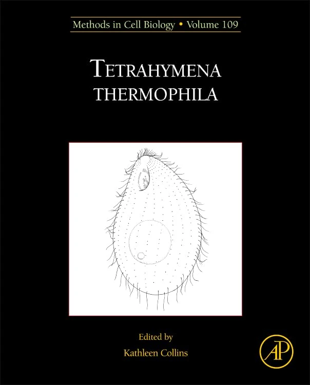 Tetrahymena thermophila (Methods in Cell Biology): Volume 109