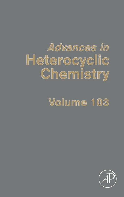 Advances in Heterocyclic Chemistry: 103
