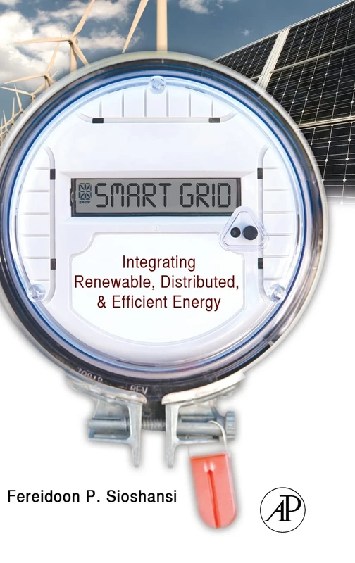 Smart Grid: Integrating Renewable, Distributed & Efficient Energy