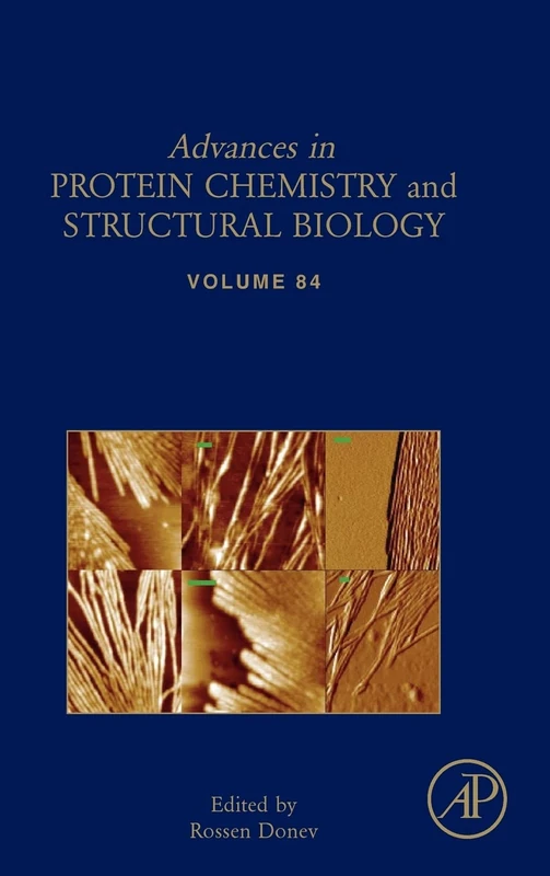 Advances in Protein Chemistry and Structural Biology: 84 (Advances in Protein Chemistry & Structural Biology): Volume 84