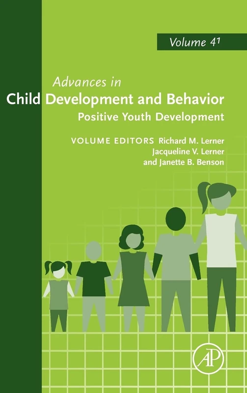 Positive Youth Development (Volume 41) (Advances in Child Development and Behavior, Volume 41)