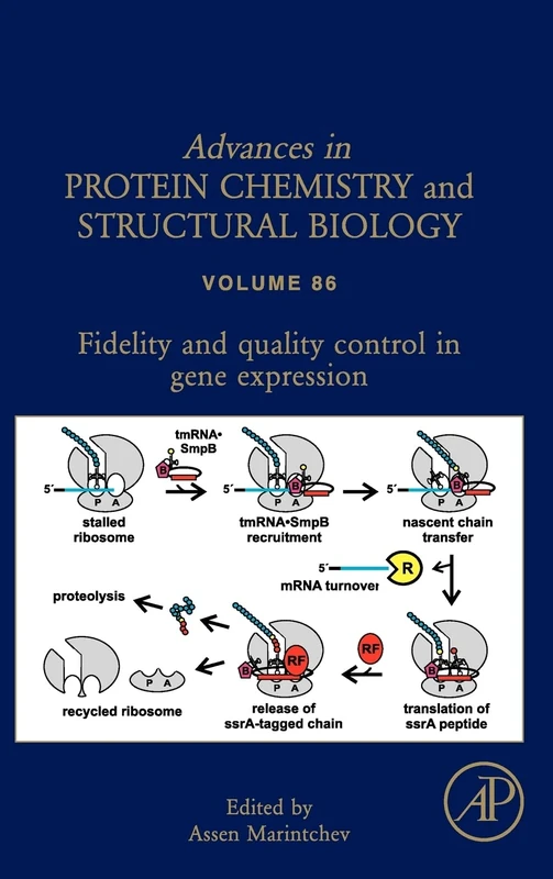 Fidelity and Quality Control in Gene Expression: 86 (Advances in Protein Chemistry & Structural Biology): Volume 86