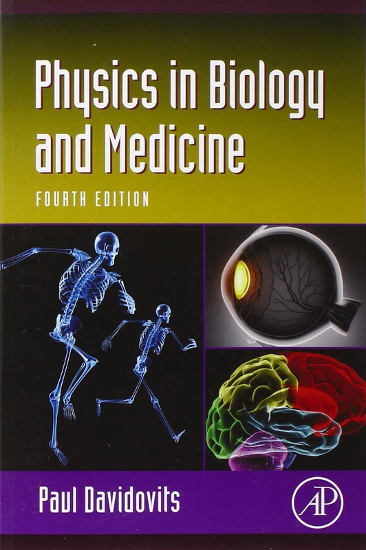 Physics in Biology and Medicine (Complementary Science)