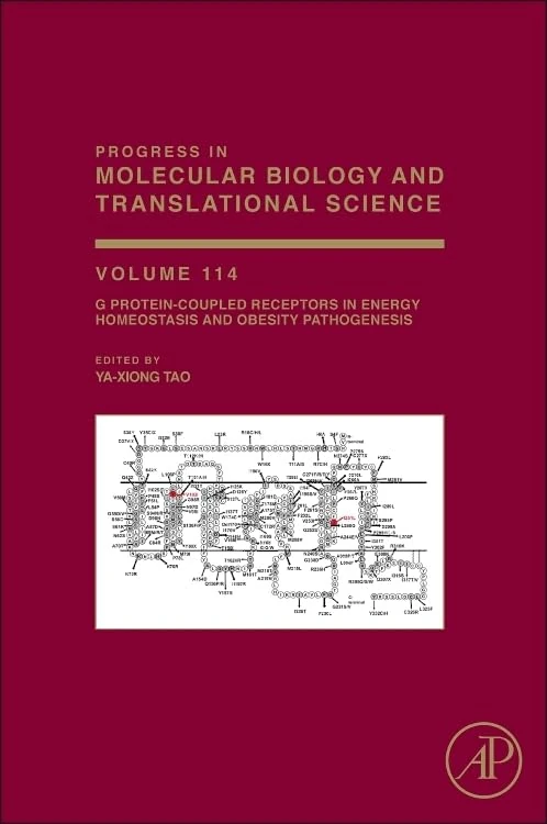 G Protein-Coupled Receptors in Energy Homeostasis and Obesity Pathogenesis: 114 (Progress in Molecular Biology and Translational Science): Volume 114