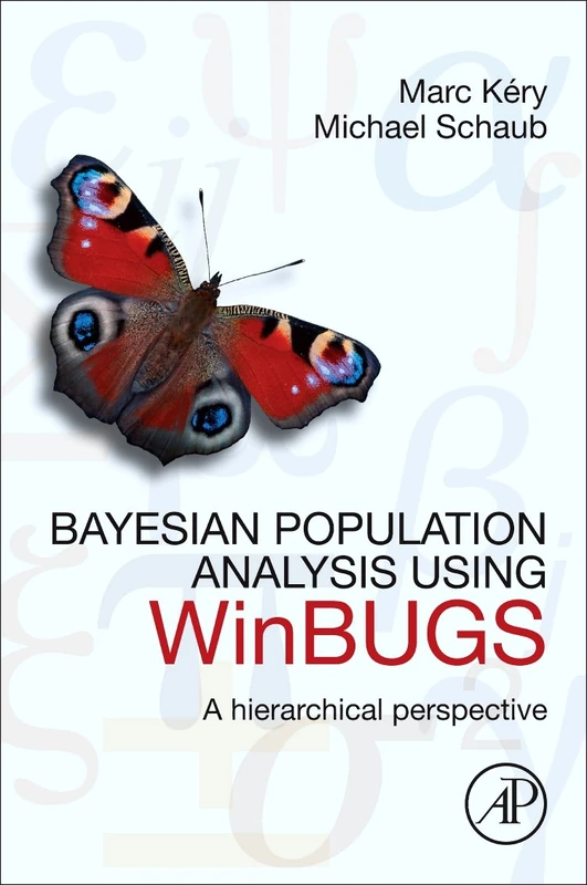 Bayesian Population Analysis using WinBUGS: A Hierarchical Perspective