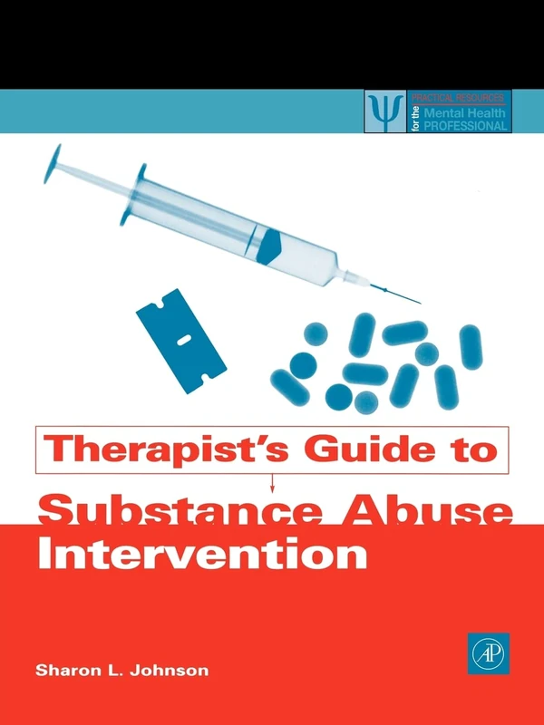 Therapist's Guide to Substance Abuse Intervention (Practical Resources for the Mental Health Professional)