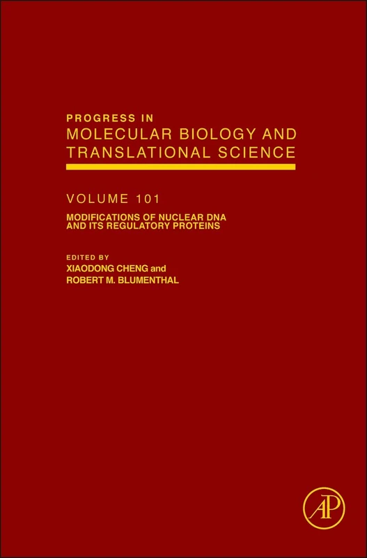 Modifications of Nuclear DNA and Its Regulatory Proteins (Progress in Molecular Biology & Translational Science) (Progress in Molecular Biology and Translational Science): Volume 101