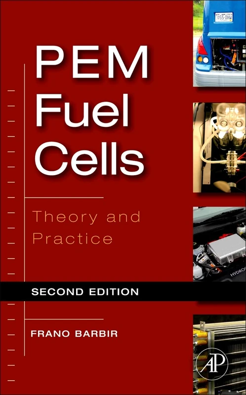 PEM Fuel Cells: Theory and Practice