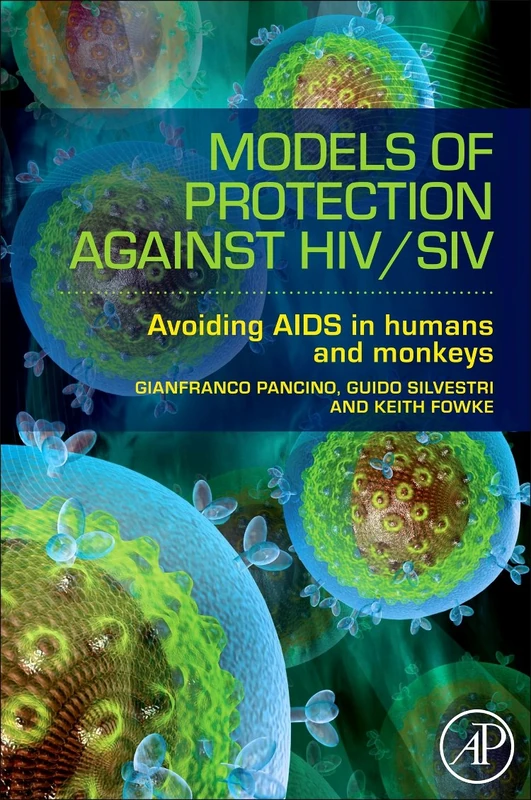 Models of Protection Against HIV/SIV: Models of Protection Against HIV/SIV