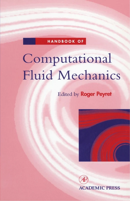 Handbook of Computational Fluid Mechanics