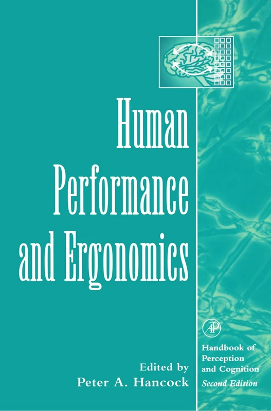 Human Performance and Ergonomics: Perceptual and Cognitive Principles