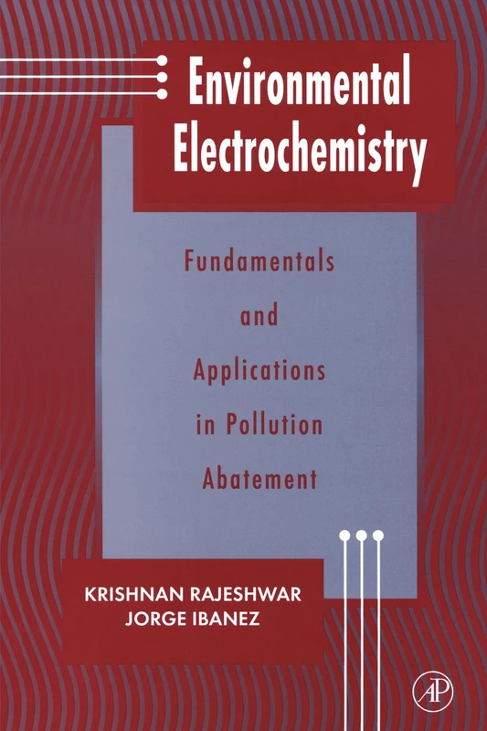 Environmental Electrochemistry: Fundamentals and Applications in Pollution Abatement