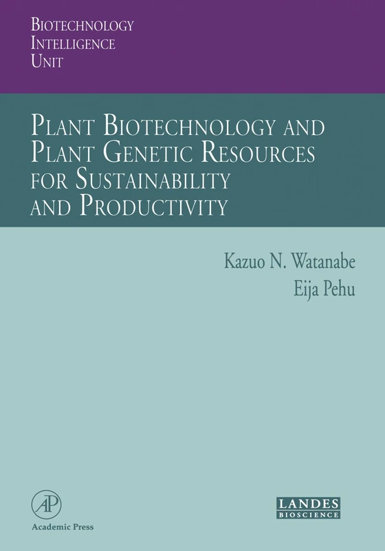 Plant Biotechnology and Plant Genetic Resources for Sustainability and Productivity