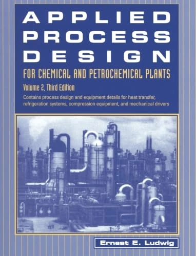 Applied Process Design for Chemical and Petrochemical Plants