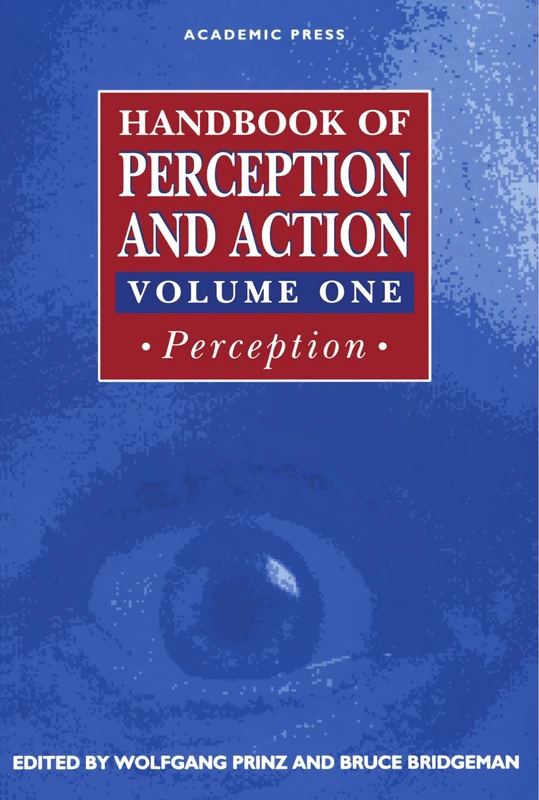 Handbook of Perception and Action: Perception