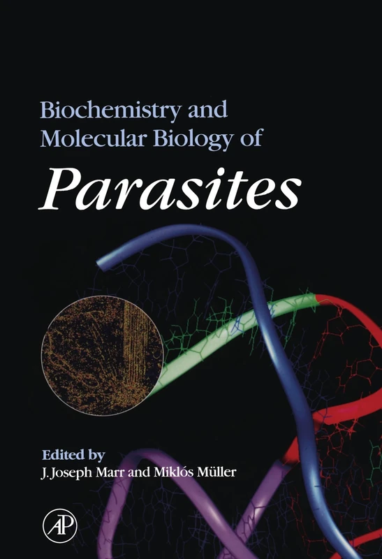 Biochemistry and Molecular Biology of Parasites