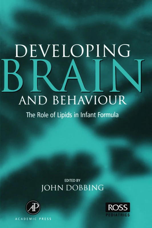 Developing Brain and Behaviour: The Role of Lipids in Infant Formula