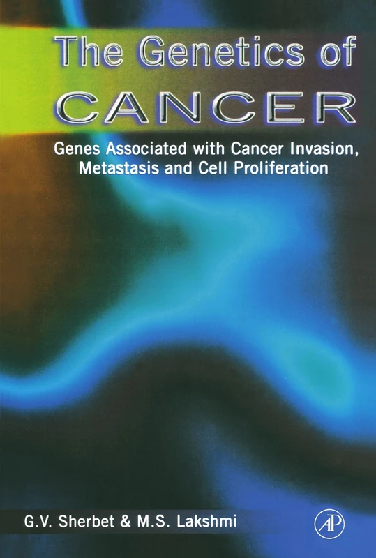 The Genetics of Cancer: Genes Associated with Cancer Invasion, Metastasis and Cell Proliferation