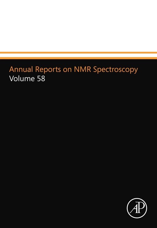 Annual Reports on NMR Spectroscopy: Volume 58