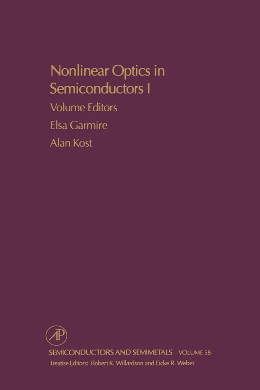 Nonlinear Optics in Semiconductors I: Nonlinear Optics in Semiconductor Physics I