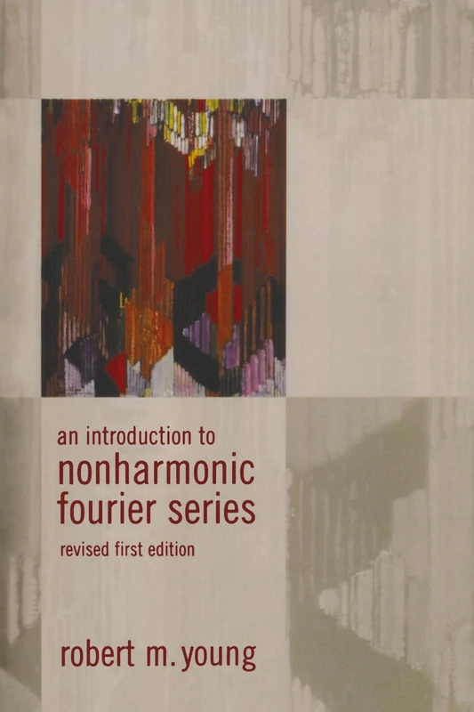 Academic Press - An Introduction to Non-Harmonic Fourier Series