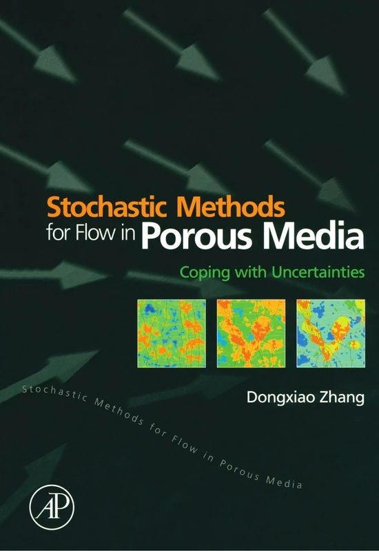 Stochastic Methods for Flow in Porous Media: Coping with Uncertainties