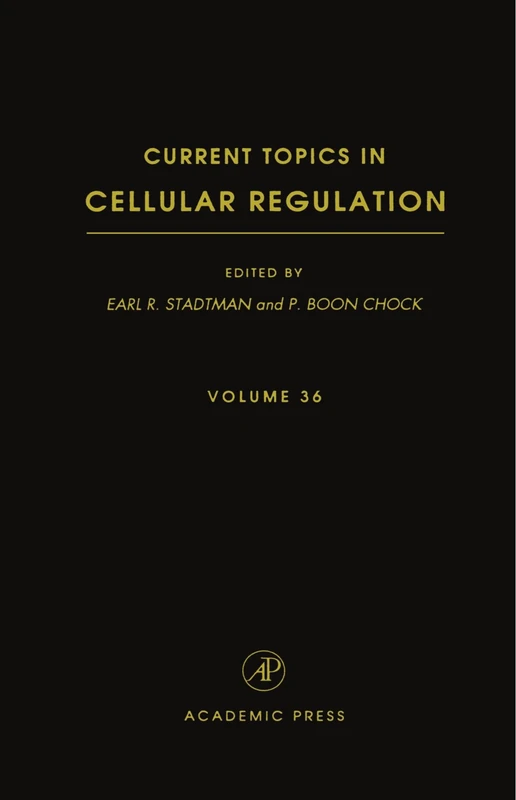Current Topics in Cellular Regulation: Volume 36