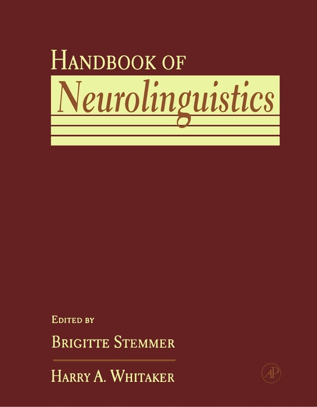 Academic Press Handbook of Neurolinguistics - Reference Book