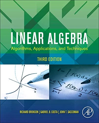 Linear Algebra: Algorithms, Applications, and Techniques