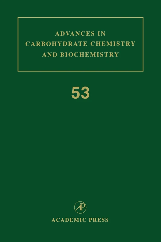 Advances in Carbohydrate Chemistry and Biochemistry