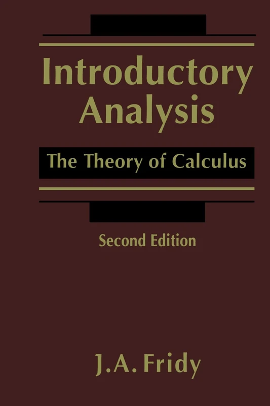 Introductory Analysis: The Theory of Calculus