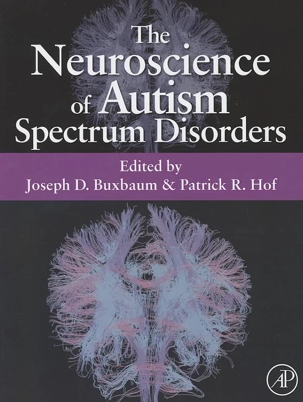 The Neuroscience of Autism Spectrum Disorders