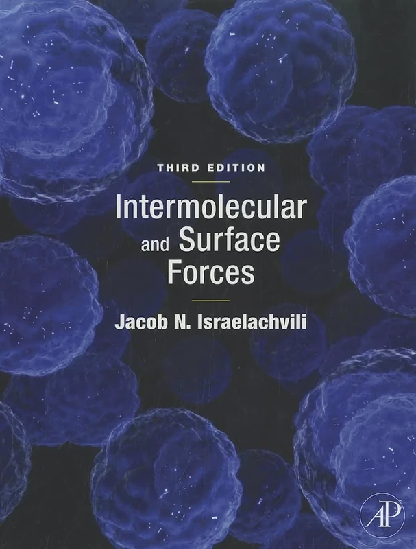 Intermolecular and Surface Forces: Revised Third Edition