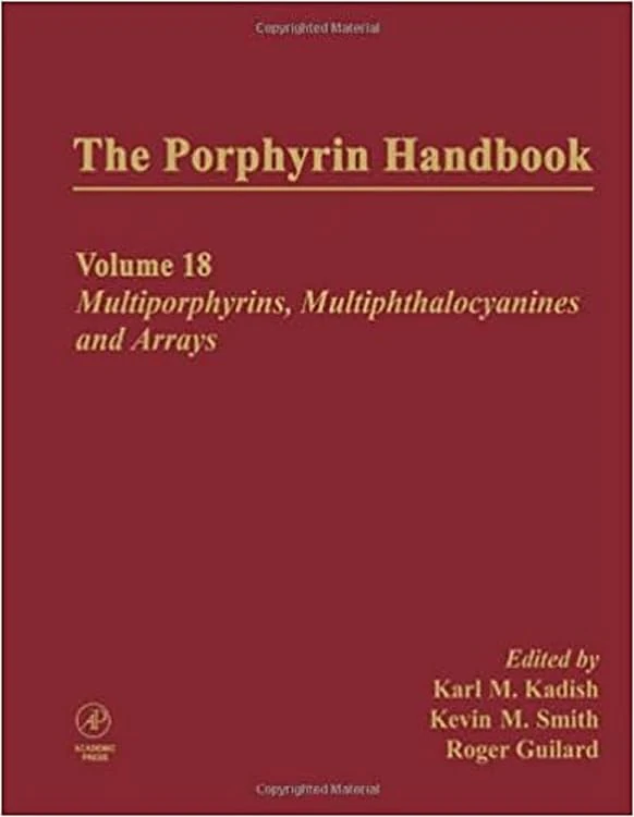 The Porphyrin Handbook: Multporphyrins, Multiphthalocyanines and Arrays: 18