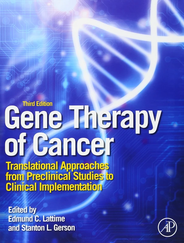 Gene Therapy of Cancer: Translational Approaches from Preclinical Studies to Clinical Implementation