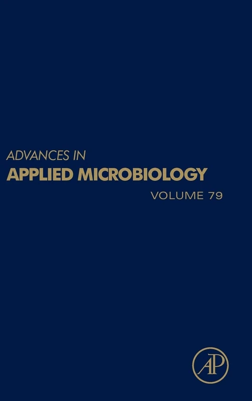 Advances in Applied Microbiology: 79: Volume 79
