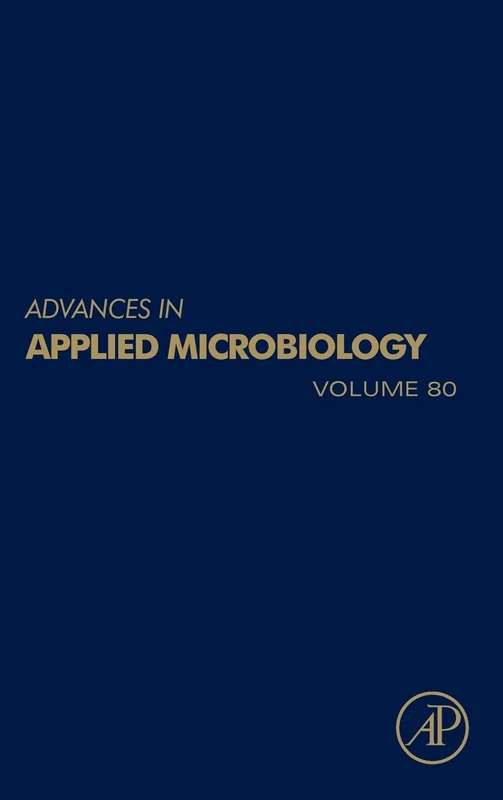 Advances in Applied Microbiology: 80: Volume 80