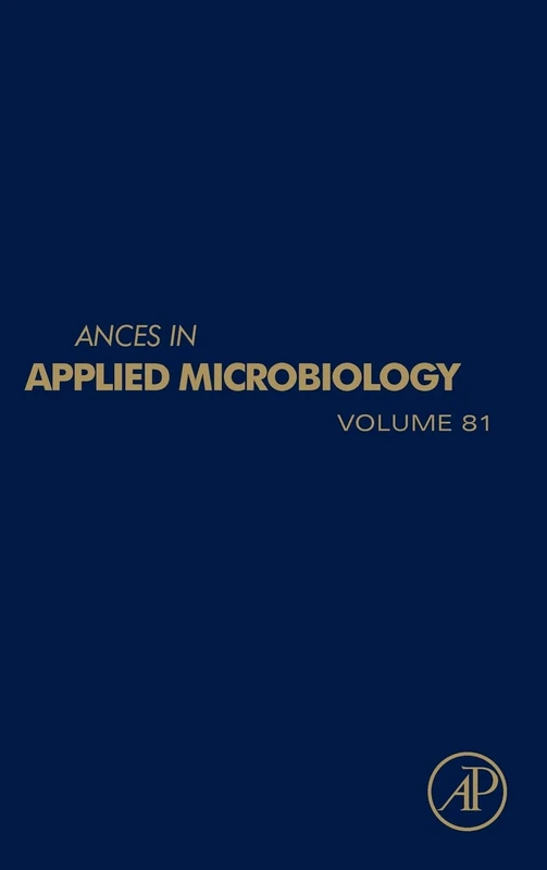 Advances in Applied Microbiology: 81: Volume 81