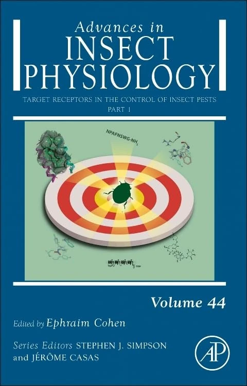 Target Receptors in the Control of Insect Pests (Advances in Insect Physiology): Volume 44