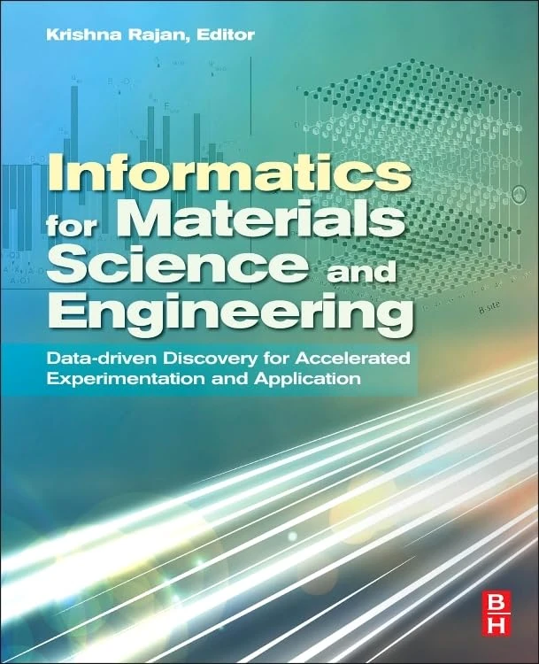 Butterworth-Heinemann Informatics for Materials Science Book