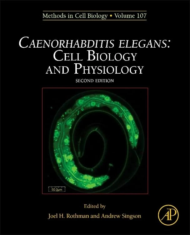 CAENORHABDITIS ELEGANS: Cell Biology and Physiology (Methods in Cell Biology): Volume 107