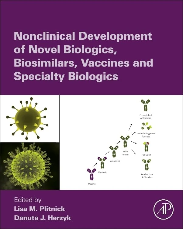 Nonclinical Development of Novel Biologics, Biosimilars and Specialty Biologics