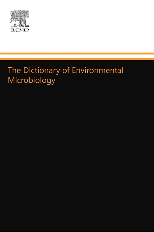 The Dictionary of Environmental Microbiology