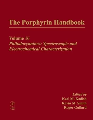 The Porphyrin Handbook, Volumes 11-20: Phthalocyanines: Spectroscopic And Electrochemical Characterization (V16) - Image 1