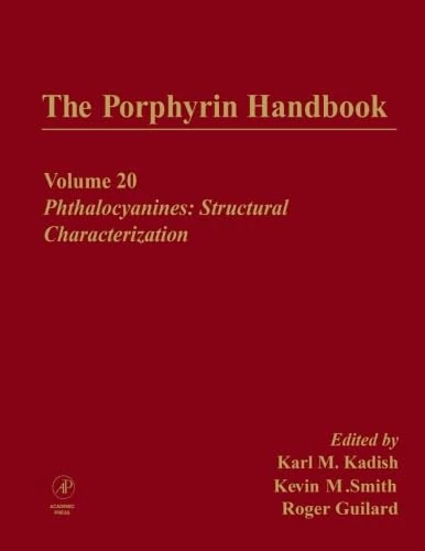The Porphyrin Handbook, Volumes 11-20: Phthalocyanines: Structural Characterization (V20)