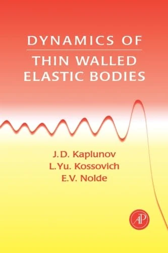Dynamics Of Thin Walled Elastic Bodies