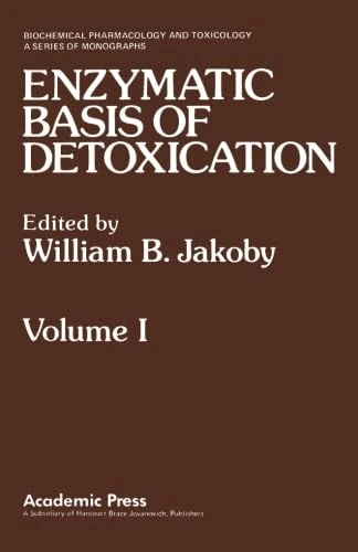 ENZYMATIC BASIS OF DETOXICATION VOLUME 1
