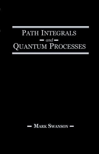 Path Integrals and Quantum Processes